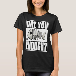 T-shirt Êtes-vous assez Fishbone ? Adora mignon adorable c