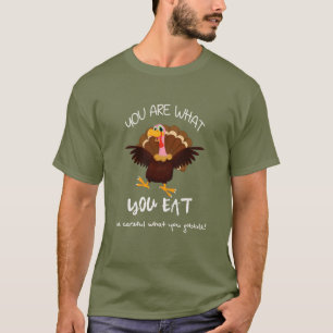 T-shirt ÊTES VOUS CE QUE VOUS MANGEZ - le Thanksgiving de