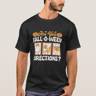 T-shirt êtes-Vous Drôle Professeur de Directions de Fall o