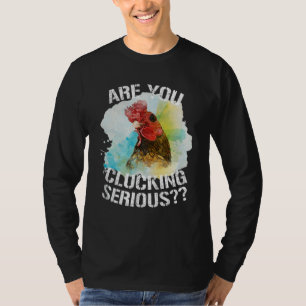 T-shirt Êtes-Vous En Train De Clouer Sérieux Drôle Rooster