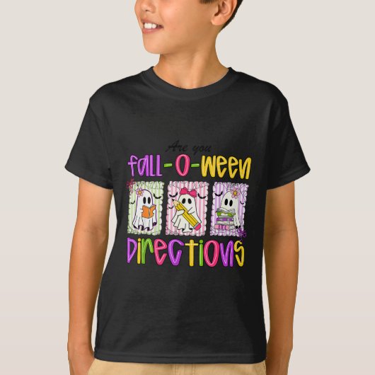 T-shirt Êtes-vous Fall-o-ween Directions Drôle Professeur (Devant)