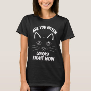 T-shirt êtes-vous kitten meow en ce moment