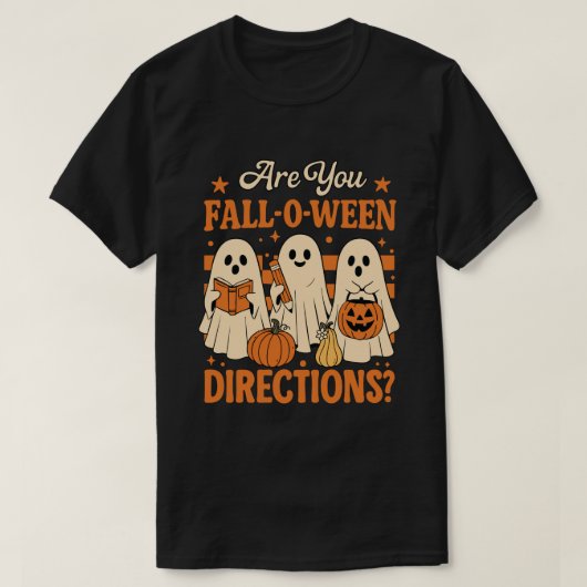 T-shirt Êtes-vous les directions de Fall-O-Ween ?” Drôle d (Design devant)