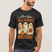T-shirt Êtes-vous les directions de Fall-O-Ween ?” Drôle d (Devant)