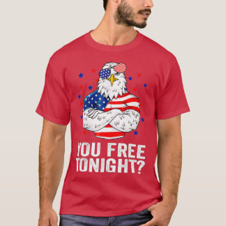 T-shirt Êtes-Vous Libre Ce Soir 4 juillet Fête De L'Indépe