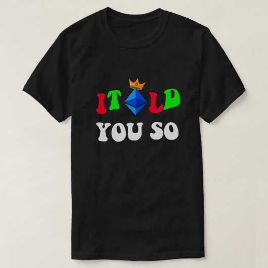T-shirt Ethereum cool "Je Vous L'Ai Dit" Traders & Fans Ca (Design devant)