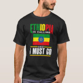 T-shirt Ethiopia Ethiopian Ethiopia Is Calling And I Must (Devant)