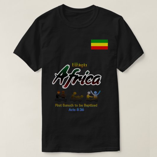 T-shirt Éthiopie Afrique Baptême le plus tôt (Design devant)
