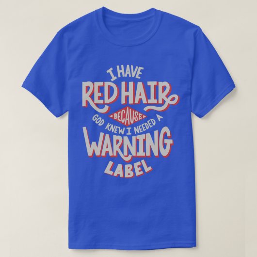 T-shirt Étiquette d'avertissement de cheveux rouges (Design devant)