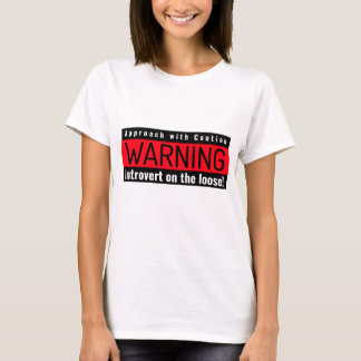 T-shirt Étiquette d'avertissement pour introvertis dans la