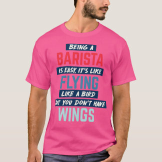 T-shirt Etre barista est facile humoristique citation rétr