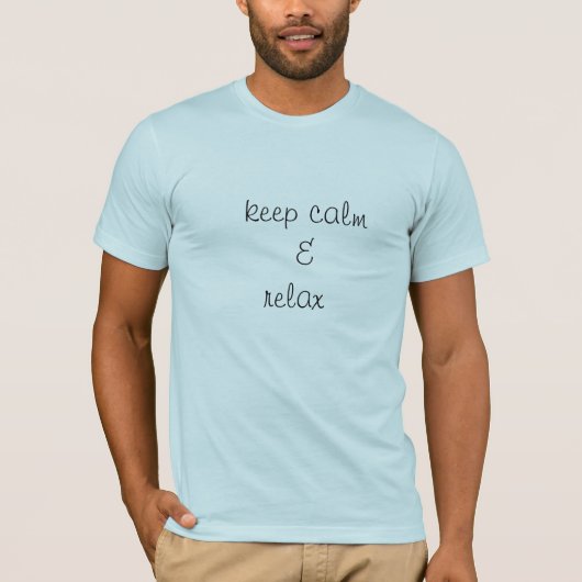 T-shirt être calme dans votre vie (Devant)