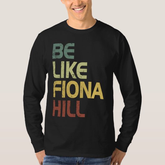 T-shirt être comme fiona hill (Devant)
