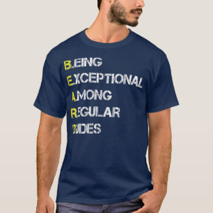 T-shirt Être exceptionnel parmi les hommes réguliers t