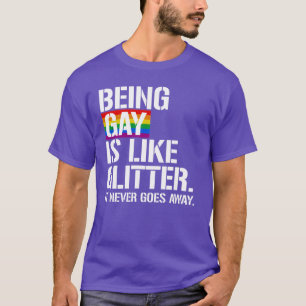 T-shirt Être gay est comme la Parties scintillant