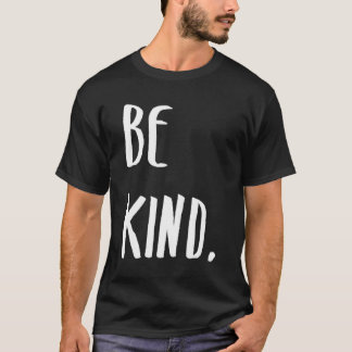 T-shirt Être gentil