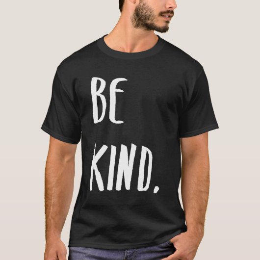 T-shirt Être gentil (Devant)