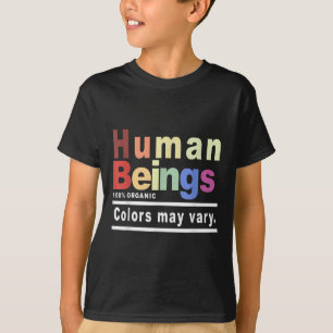 T-shirt Être Humain 100% Couleurs Organiques Peut Varier L