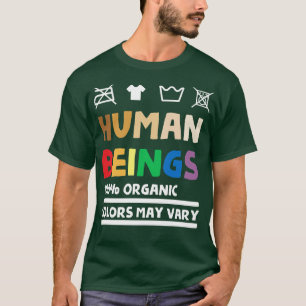 T-shirt Être Humain Les Couleurs Peuvent Varier Égalité Po