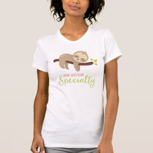 T-shirt Être Lazy Est Ma Spécialité Baby Sloth