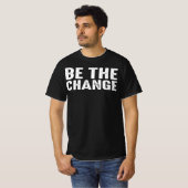 T-shirt être le changement (Devant entier)