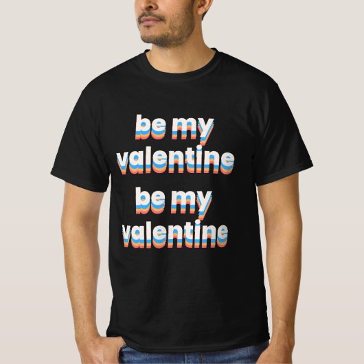 T-shirt être ma valentine, 3d (Devant)