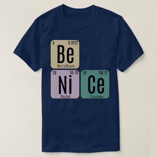 T-shirt Être Nice Éléments de tableau périodique Science P (Design devant)