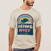 T-shirt Être Nice Est Une Plage Amusante (Devant)