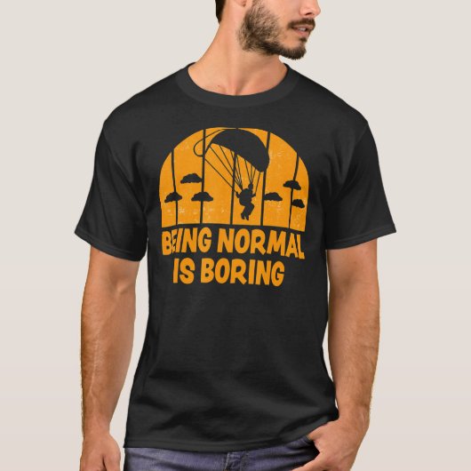 T-shirt Être Normal Est Boring Paramotor Skydiver 2 (Devant)