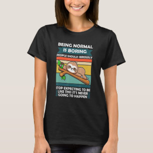T-shirt Être Normal Est Ennuyeux Les Gens Fantastique Anim
