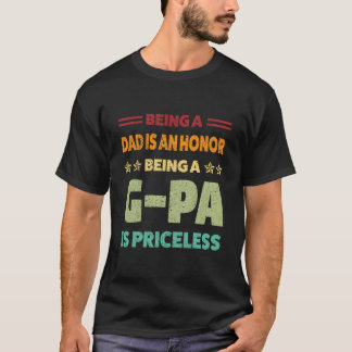 T-shirt Être papa est un honneur, être G-Pa est inestimabl