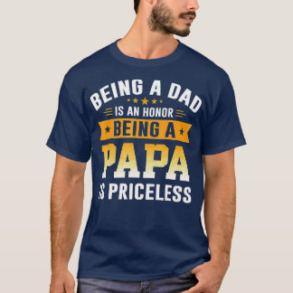 T-shirt Être Papa Est Un Honneur Être Papa Est Inestimable