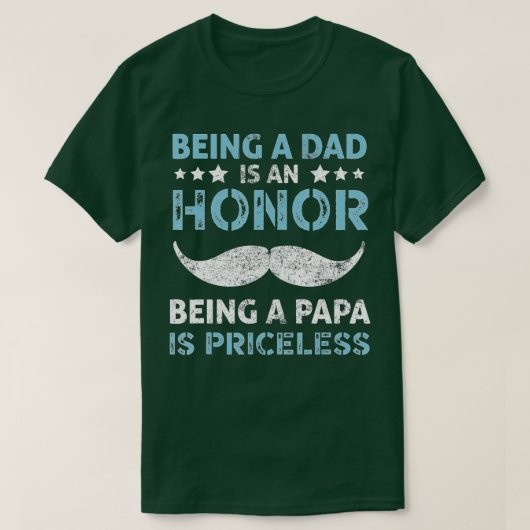 T-shirt Être Papa Est Un Honneur Être Papa Est Inestimable (Design devant)