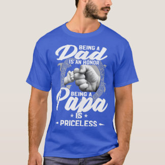 T-shirt Être Papa Est Un Honneur Être Papa Est Inestimable