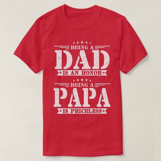 T-shirt Être Papa Est Un Honneur Être Papa Est Inestimable (Design devant)