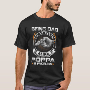 T-shirt Être Papa Est Un Honneur Être Poppa Est Priceles
