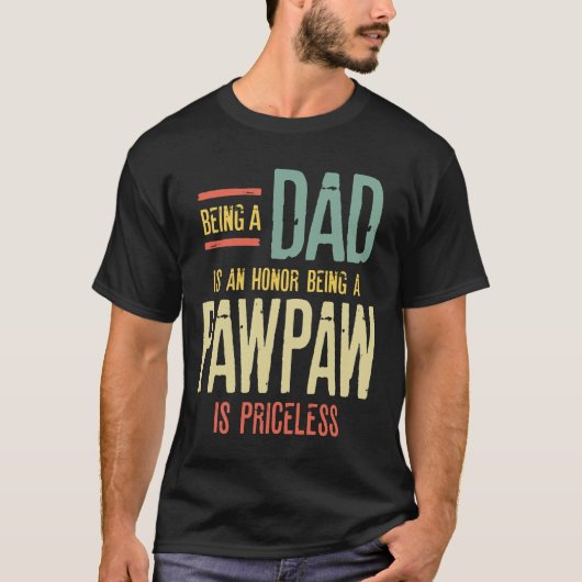T-shirt Être Papa Est Un Honneur Être Un PawPaw Est Pricel (Devant)