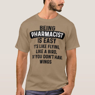 T-shirt Être pharmacien est une citation humoristique faci