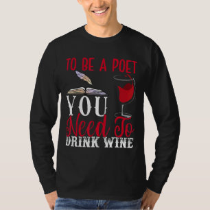 T-shirt Être Poète Boire Vin Poésie Écrivain Poèmes Lecteu