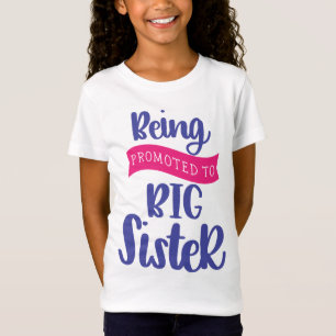 T-Shirt Être Promu À La Grande Soeur