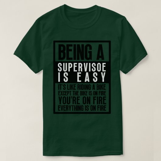 T-shirt Être superviseur 13 (Design devant)