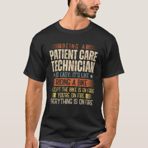 T-shirt Être Technicien En Soins Aux Patients Est Facile