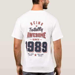 T-shirt Être totalement génial depuis 1989 Cadeau d'annive