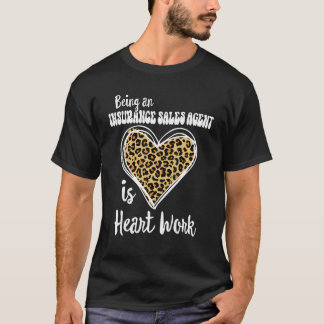 T-shirt Être un agent de vente d'assurance est un travail