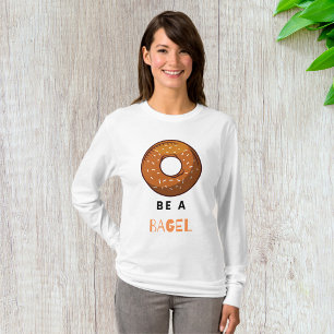 T-shirt Être un Bagel amusant Nourriture Pun Bagel Amoureu