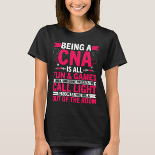 T-shirt Être Un Cna Est Tout Amusant Et Jeux - Can Médical