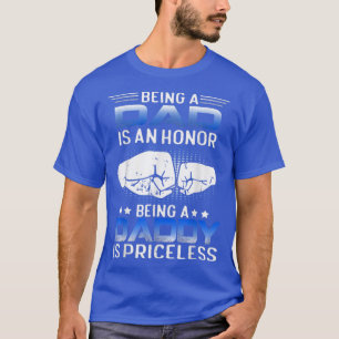 T-shirt Être un DAD est un HONNEUR ÊTRE un DADDY est PRIMO