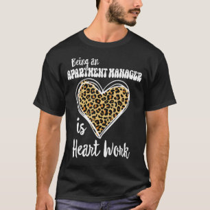 T-shirt Être un gestionnaire d'appartement est un travail