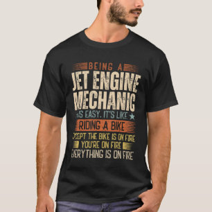 T-shirt Être Un Mécanicien De Jet Est Facile