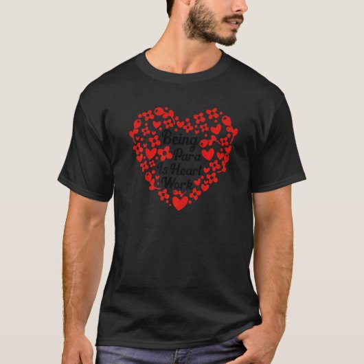 T-shirt Être Un Para Est Coeur Travail Rétro Enseignants P (Devant)